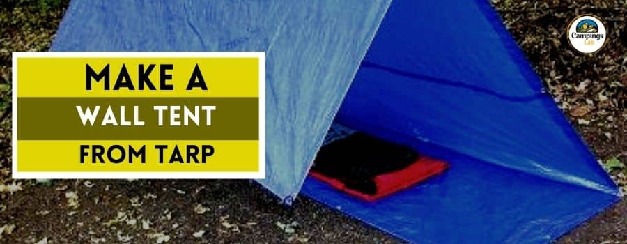 How to make a wall tent from tarp